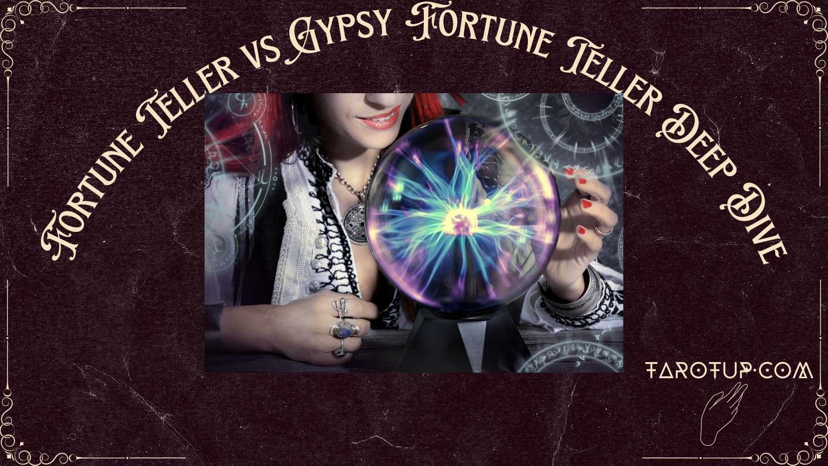 Fortune Teller vs Gypsy Fortune Teller Deep Dive - TarotUp